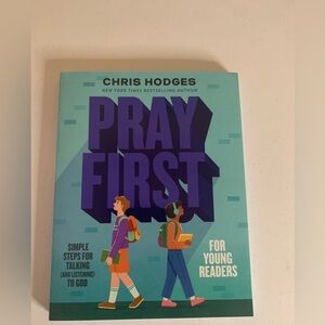 Pray First for Young Readers by Chris Hodges